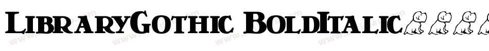 LibraryGothic BoldItalic字体转换